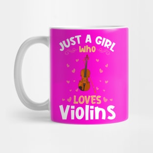 Just a Girl who Loves Violins Violinist Mug